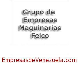Grupo de Empresas Maquinarias Felco, C.A. en Caracas Distrito Capital