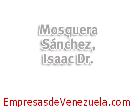 Mosquera Sánchez, Isaac Dr. en Caracas Distrito Capital