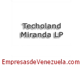 Techoland Miranda LP, C.A. en Caracas Distrito Capital
